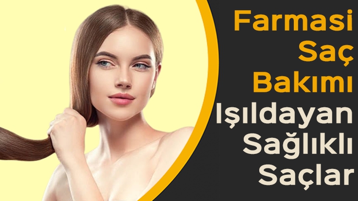 Farmasi Saç Bakımı – Işıldayan Sağlıklı Saçlar