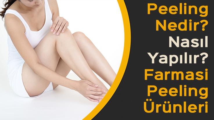 Peeling Nedir? Nasıl Yapılır? Farmasi Peeling Ürünleri