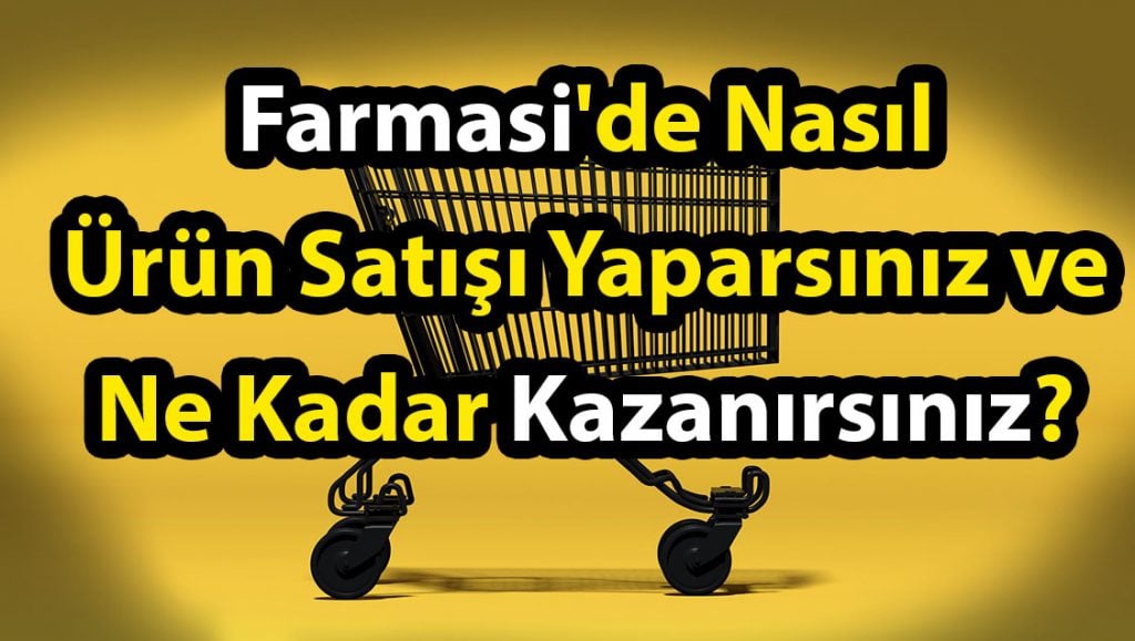 Farmasi’de Ürün Satışı Yaparak Kazanç Sağlama